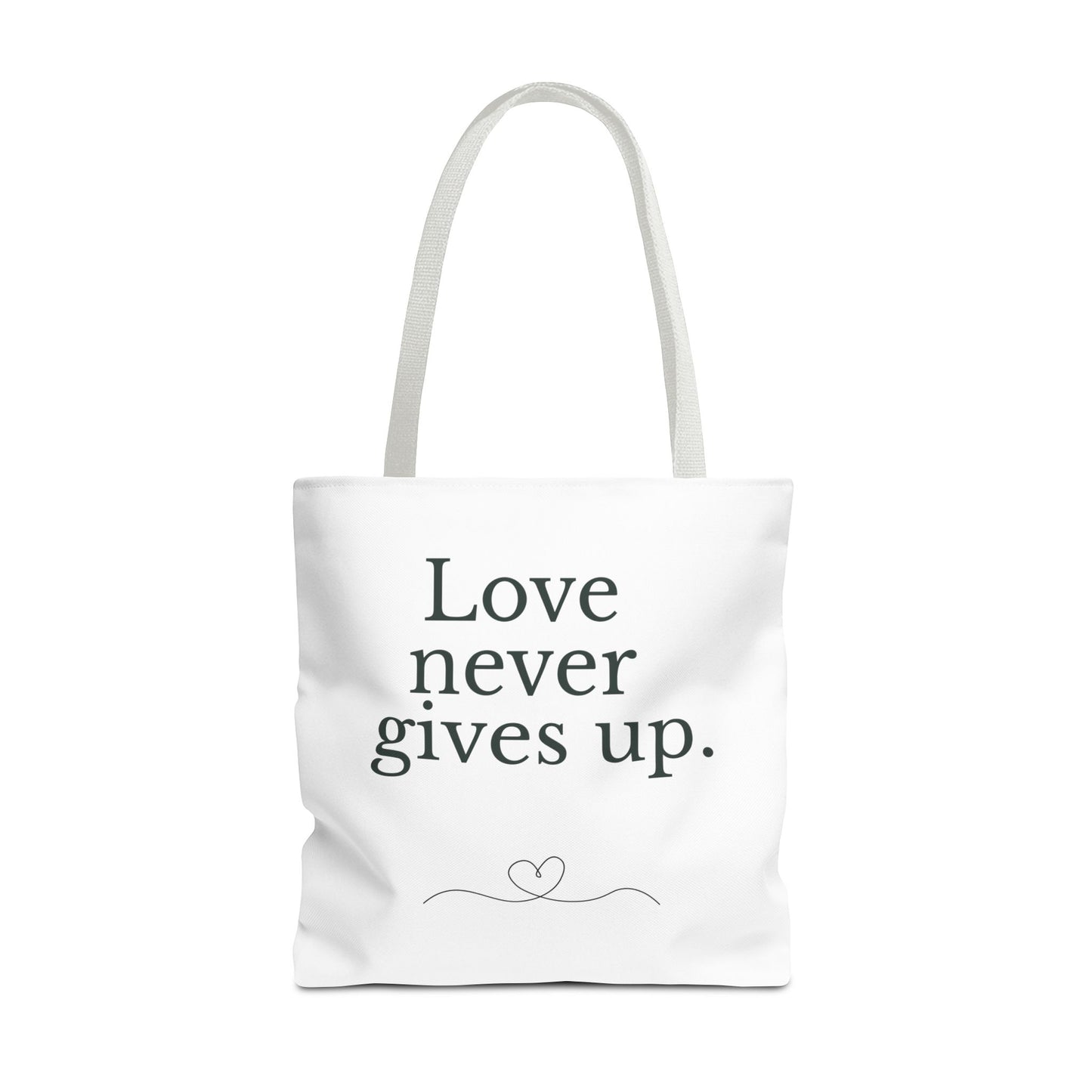 Love Never Gives Up Tote Bag — Inspirational Quote Canvas Tote