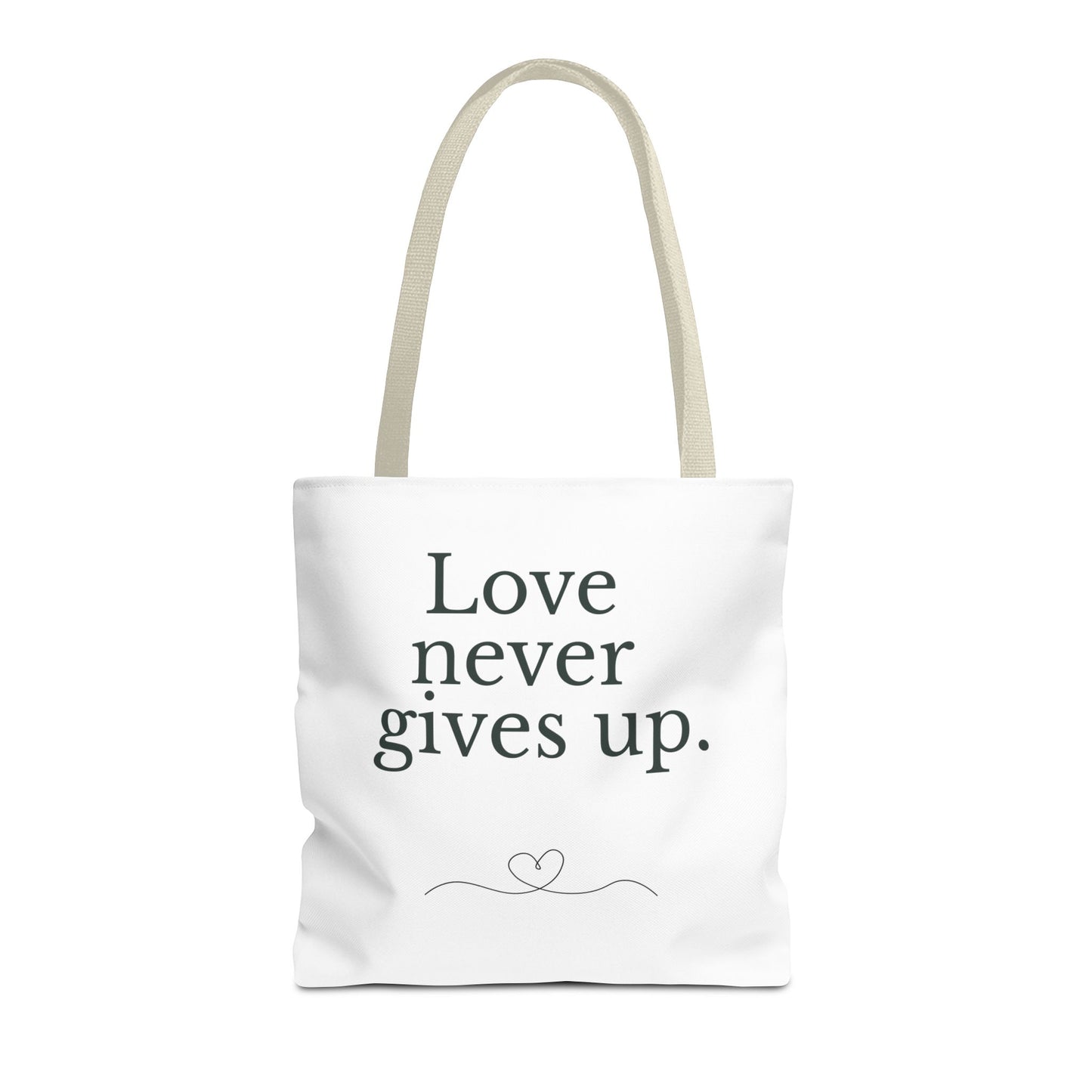 Love Never Gives Up Tote Bag — Inspirational Quote Canvas Tote