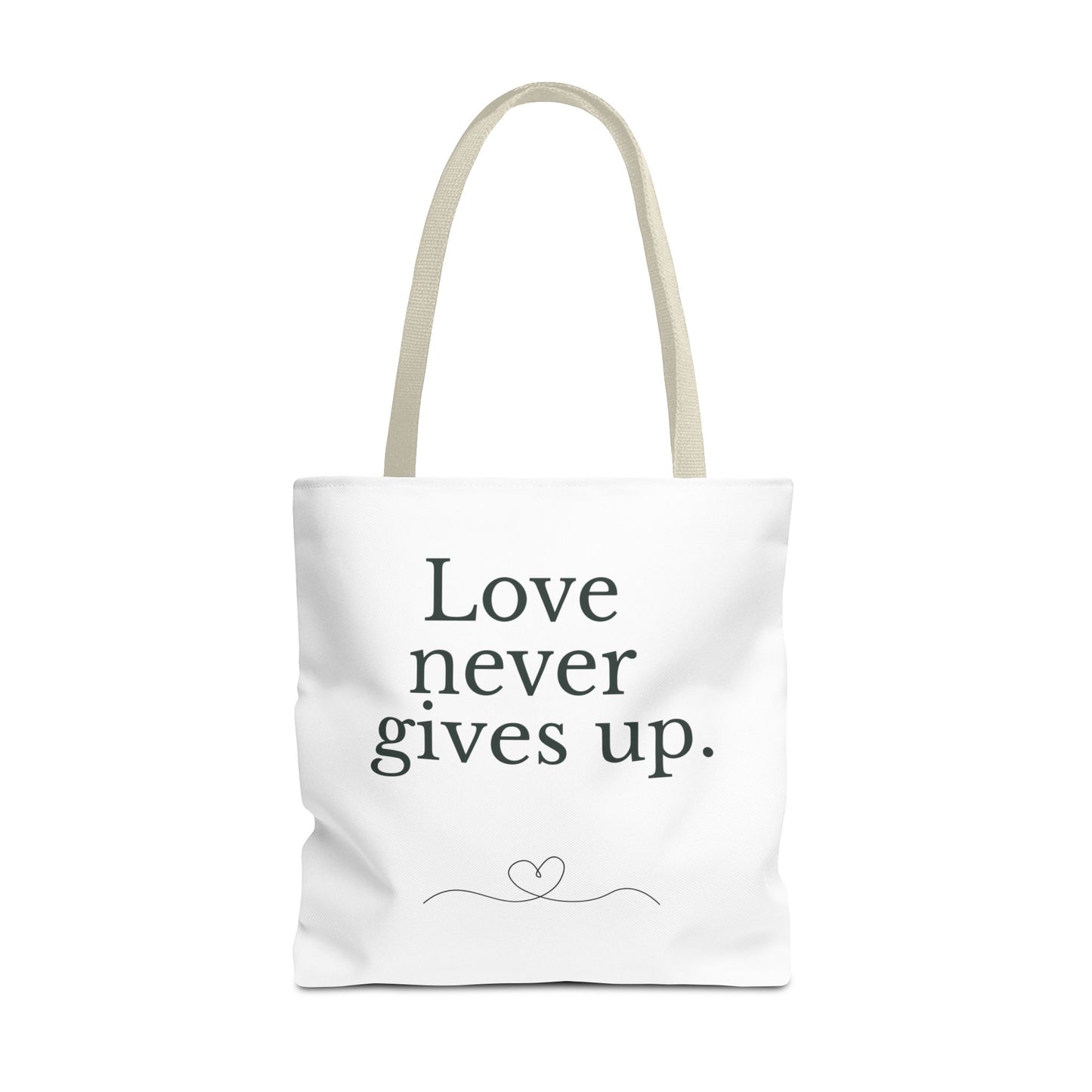 Love Never Gives Up Tote Bag — Inspirational Quote Canvas Tote