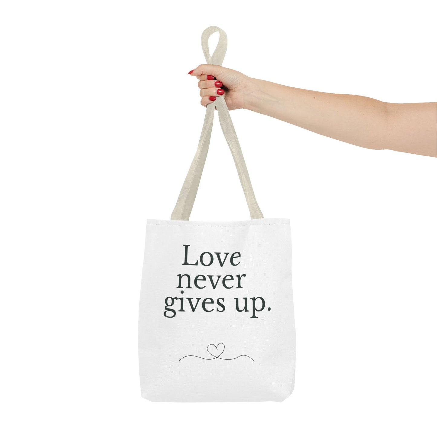 Love Never Gives Up Tote Bag — Inspirational Quote Canvas Tote