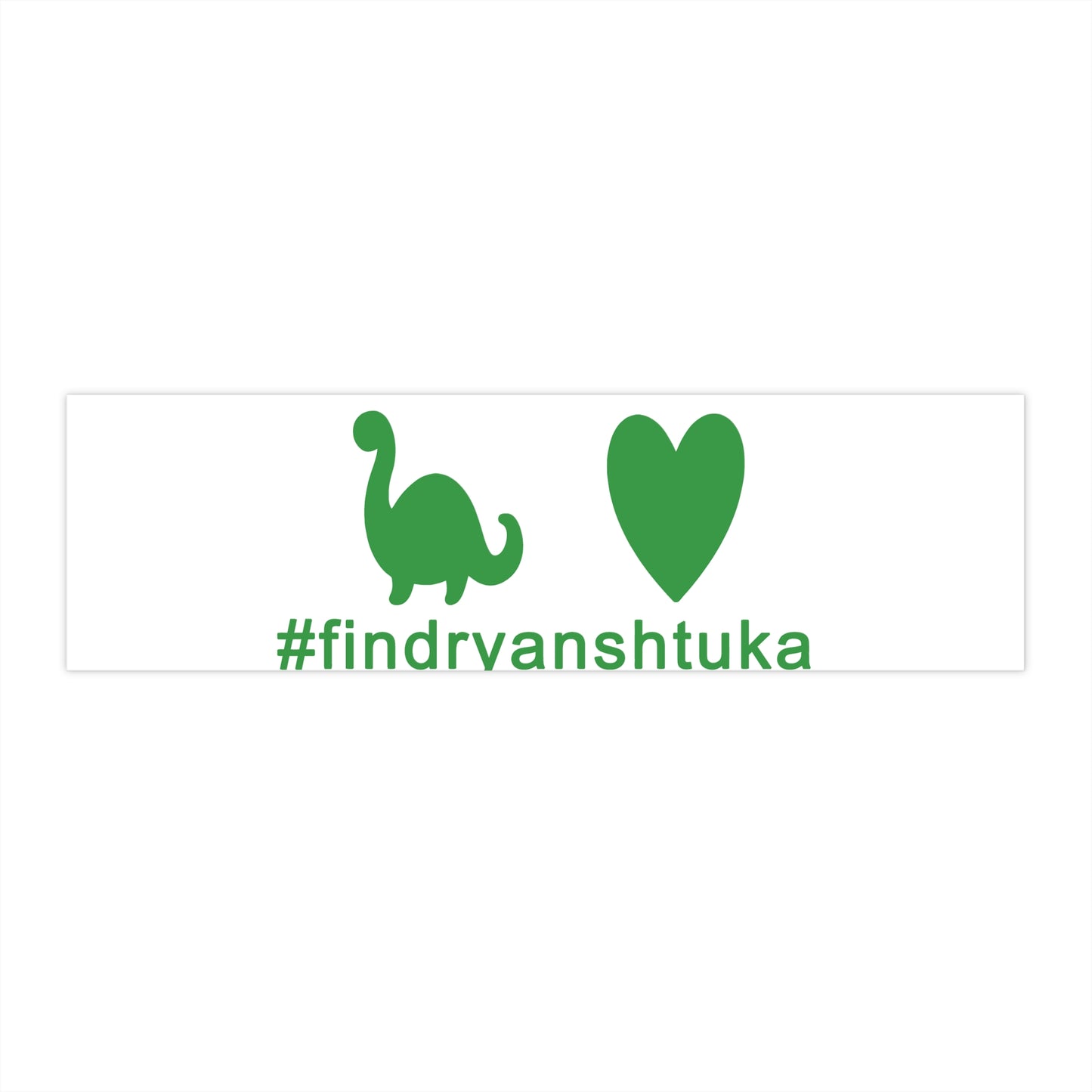 Bumper Sticker – #findrvanshtuka Green Dino & Heart Decal