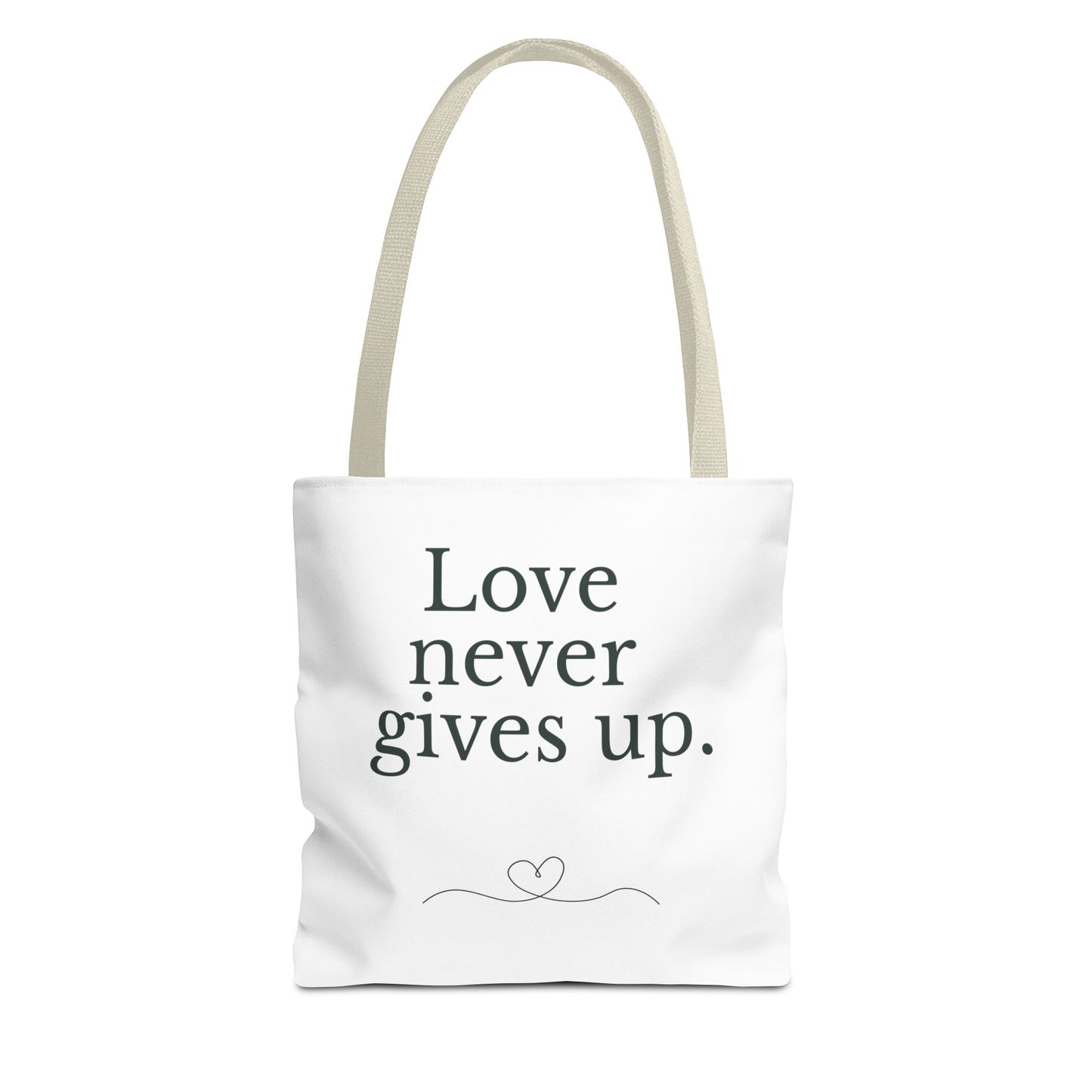 Love Never Gives Up Tote Bag — Inspirational Quote Canvas Tote